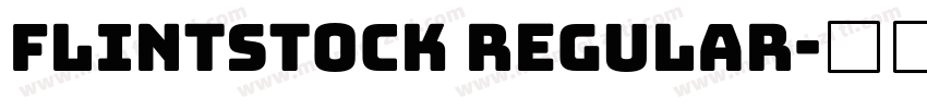 Flintstock Regular字体转换